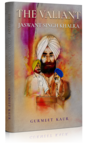 The Valiant Jaswant Singh Khalra by Gurmeet Kaur